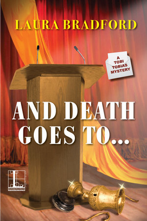And Death Goes To . . . Paperback by Laura Bradford
