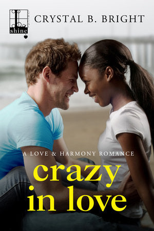 Crazy in Love Paperback by Crystal B. Bright