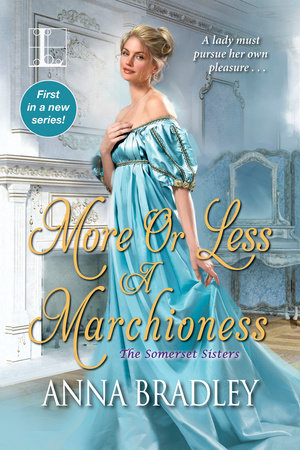 More or Less a Marchioness Paperback by Anna Bradley