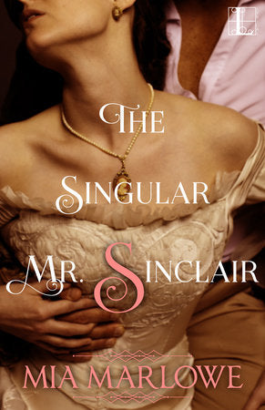 The Singular Mr. Sinclair Paperback by Mia Marlowe