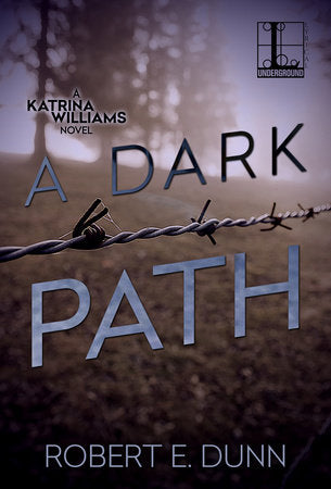 A Dark Path Paperback by Robert E. Dunn