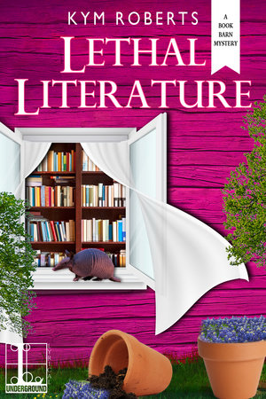 Lethal Literature Paperback by Kym Roberts