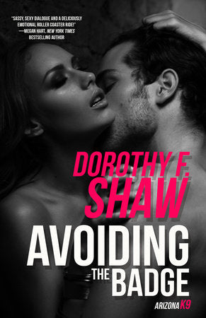 Avoiding the Badge Paperback by Dorothy F. Shaw