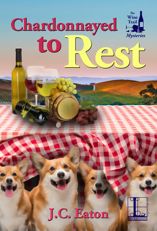 Chardonnayed to Rest Paperback by J.C. Eaton