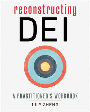 Reconstructing DEI Paperback by Lily Zheng