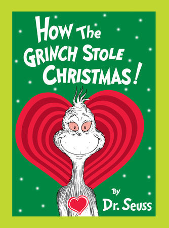 How the Grinch Stole Christmas! Grow Your Heart Edition Hardcover by Dr. Seuss