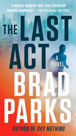 The Last Act Paperback by Brad Parks