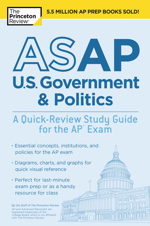 ASAP U.S. Government & Politics: A Quick-Review Study Guide for the AP Exam Paperback by The Princeton Review