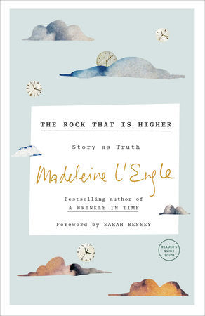 The Rock That Is Higher Paperback by Madeleine L'Engle