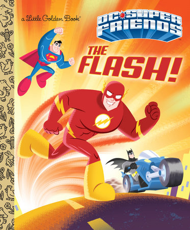 The Flash! (DC Super Friends) Hardcover by Frank Berrios; illustrated by Ethen Beavers