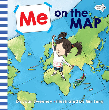 Me on the Map TR by Joan Sweeney; illustrated by Qin Leng