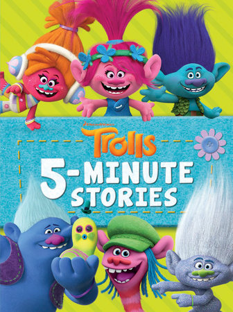 Trolls 5-Minute Stories (DreamWorks Trolls) Hardcover by Random House; illustrated by Random House