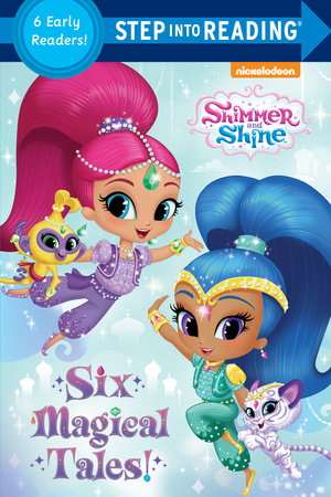 Six Magical Tales! (Shimmer and Shine) Paperback by Random House; illustrated by Random House