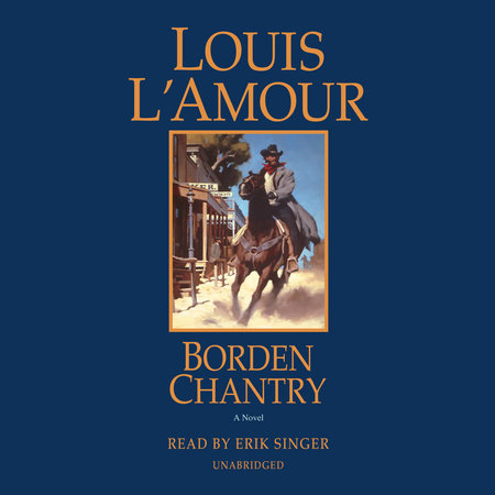 Borden Chantry Audio by Louis L'Amour