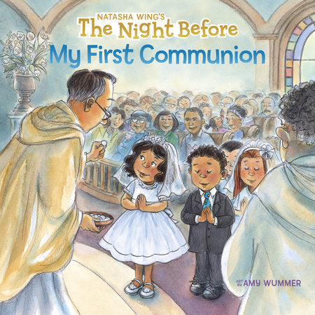 The Night Before My First Communion Paperback by Natasha Wing; Illustrated by Amy Wummer