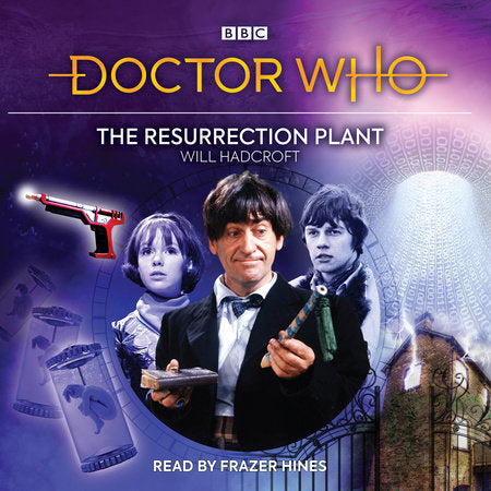 Doctor Who: The Resurrection Plant Audio by Will Hadcroft