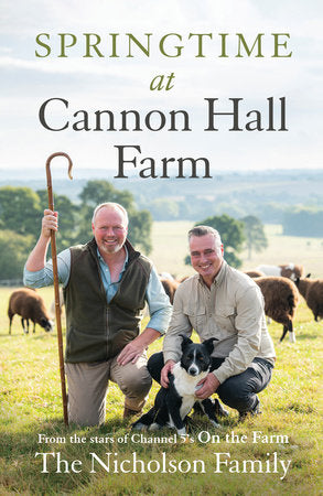 Springtime at Cannon Hall Farm Hardcover by The Nicholson Family
