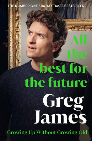 All the Best for the Future Hardcover by Greg James