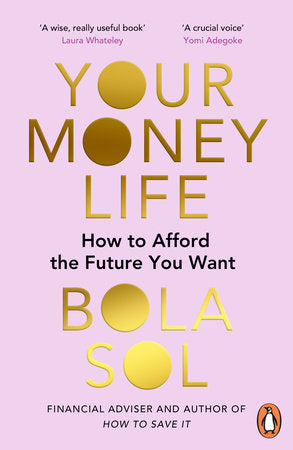Your Money Life Paperback by Bola Sol