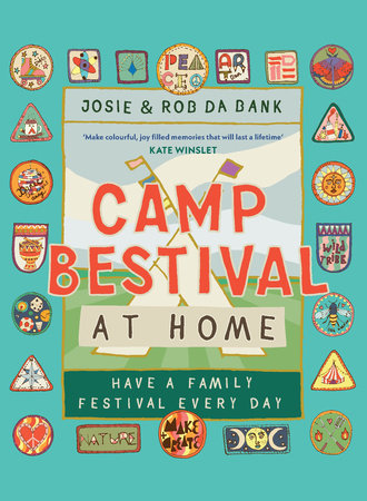 Camp Bestival at Home Hardcover by Rob and Josie da Bank