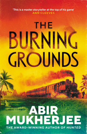 The Burning Grounds Paperback by Abir Mukherjee
