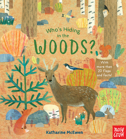 Who's Hiding in the Woods? Board Book by Illustrated by Katharine McEwen