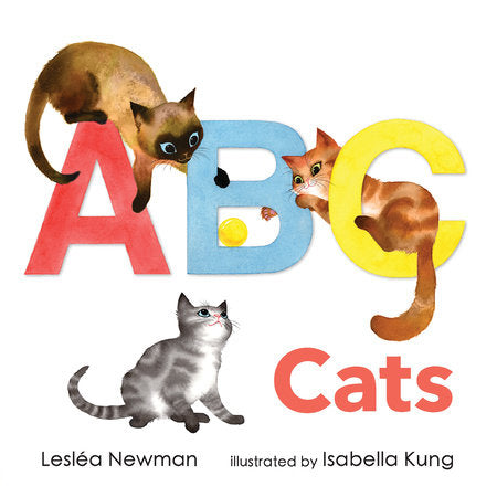 ABC Cats: An Alpha-Cat Book Board Book by Leslea Newman