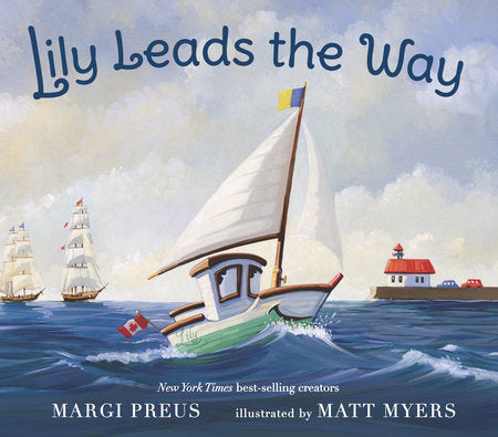 Lily Leads the Way Hardcover by Margi Preus; Illustrated by Matt Myers
