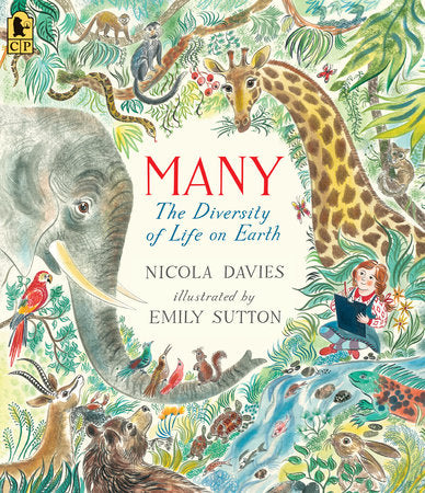 Many: The Diversity of Life on Earth TR by Nicola Davies; Illustrated by Emily Sutton