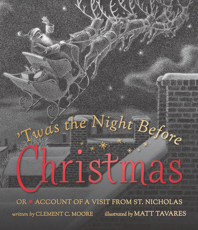 Twas the Night Before Christmas HC by Clement C. Moore; Illustrated by Matt Tavares