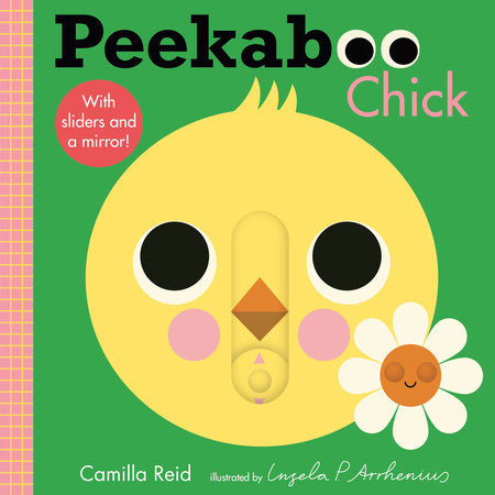 Peekaboo: Chick Board Book by Camilla Reid; Illustrated by Ingela P. Arrhenius