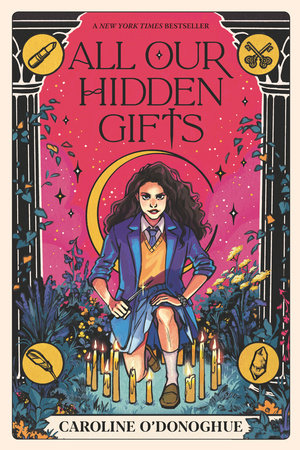All Our Hidden Gifts TR by Caroline O'Donoghue; Illustrated by Stefanie Caponi