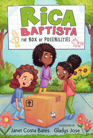 Rica Baptista: The Box of Possibilities Hardcover by Janet Costa Bates; illustrated by Gladys Jose