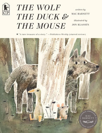 The Wolf, the Duck, and the Mouse TR by Mac Barnett; Illustrated by Jon Klassen