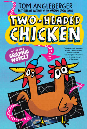 Two-Headed Chicken TR by Tom Angleberger; illustrated by Tom Angleberger