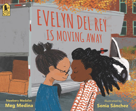 Evelyn Del Rey Is Moving Away Paperback by Meg Medina; Illustrated by Sonia Sánchez