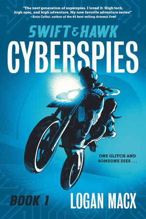 Swift and Hawk: Cyberspies TR by Logan Macx