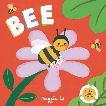Bee Board Book by Maggie Li; illustrated by Maggie Li