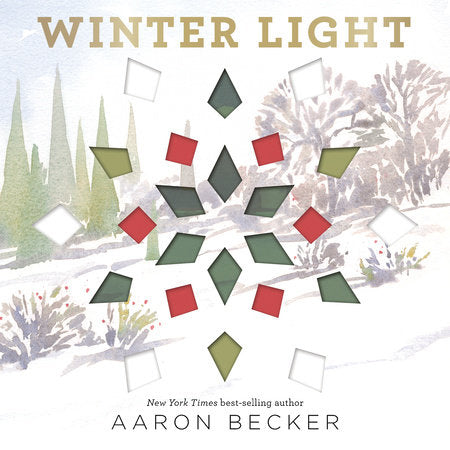 Winter Light Board Book by Aaron Becker; illustrated by Aaron Becker