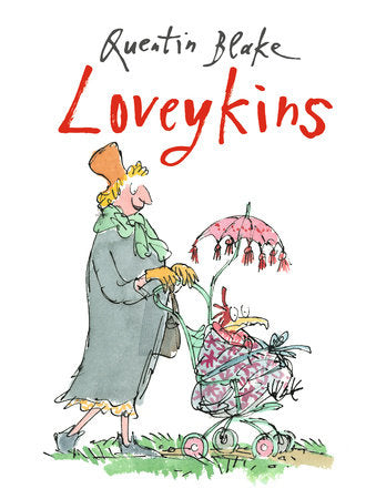 Loveykins Hardcover by Quentin Blake; illustrated by Quentin Blake