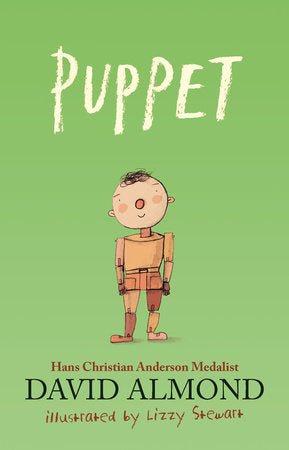 Puppet Hardcover by David Almond; illustrated by Lizzy Stewart