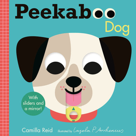 Peekaboo: Dog Board Book by Camilla Reid; illustrated by Ingela P. Arrhenius