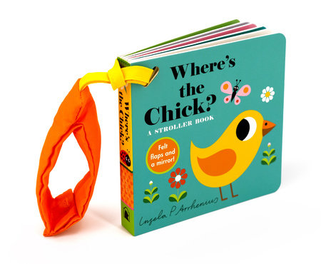Where's the Chick?: A Stroller Book Board Book by Illustrated by Ingela P. Arrhenius