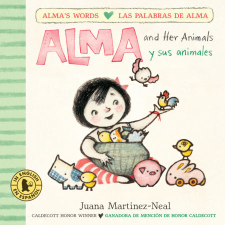 Alma and Her Animals/Alma y sus animales Board Book by Juana Martinez-Neal; Illustrated by Juana Martinez-Neal