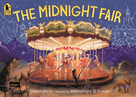 The Midnight Fair Paperback by Gideon Sterer; illustrated by Mariachiara Di Giorgio