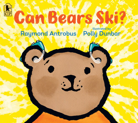 Can Bears Ski? Paperback by Raymond Antrobus; illustrated by Polly Dunbar