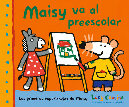 Maisy va al preescolar Paperback by Lucy Cousins; illustrated by Lucy Cousins