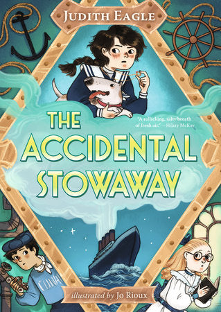 The Accidental Stowaway Paperback by Judith Eagle; Illustrated by Jo Rioux