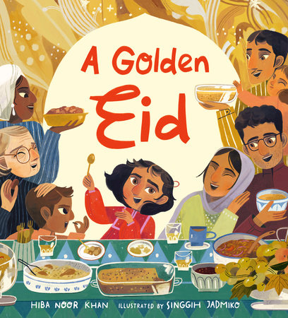 A Golden Eid: Festivals of the World Hardcover by Hiba Noor Khan; Illustrated by Singgih Cahyo Jadmiko