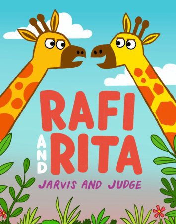 Rafi and Rita Hardcover by Jarvis; Illustrated by Chris Judge
